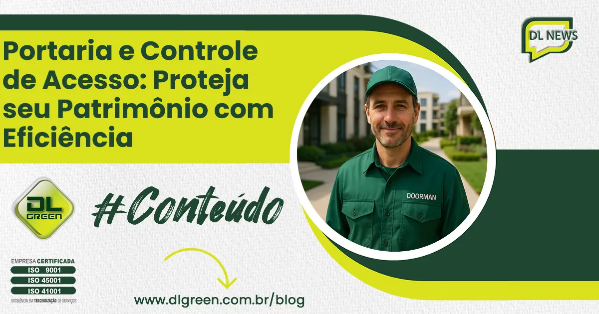 Portaria e Controle de Acesso: Proteja seu Patrimônio com Eficiência