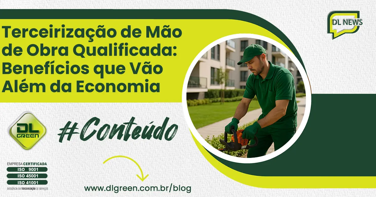 Terceirização de Mão de Obra Qualificada: Benefícios que Vão Além da Economia