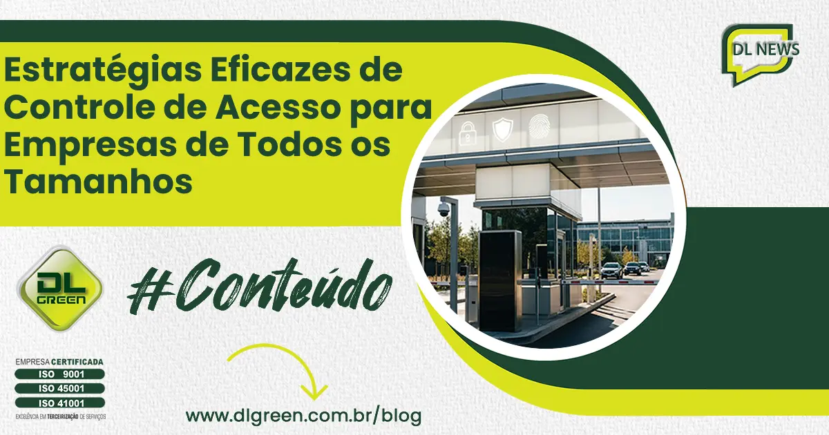 Estratégias Eficazes de Controle de Acesso para Empresas de Todos os Tamanhos