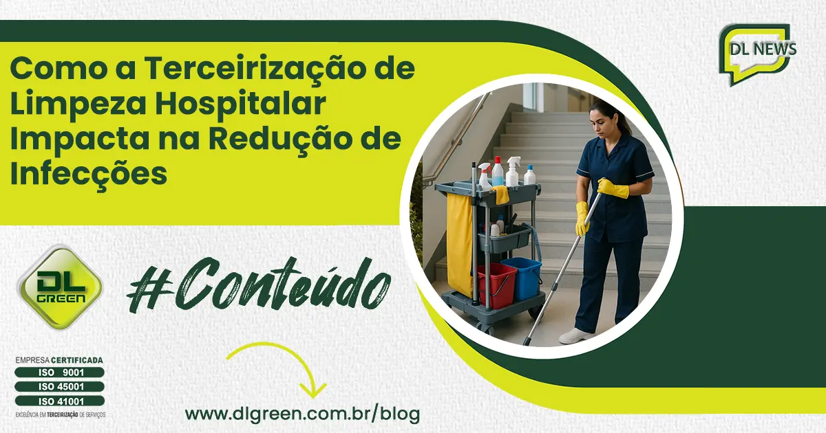 Como a Terceirização de Limpeza Hospitalar Impacta na Redução de Infecções