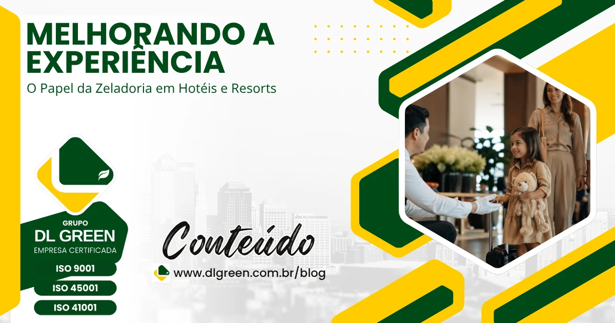 Melhorando a Experiência do Cliente: O Papel da Zeladoria em Hotéis e Resorts
