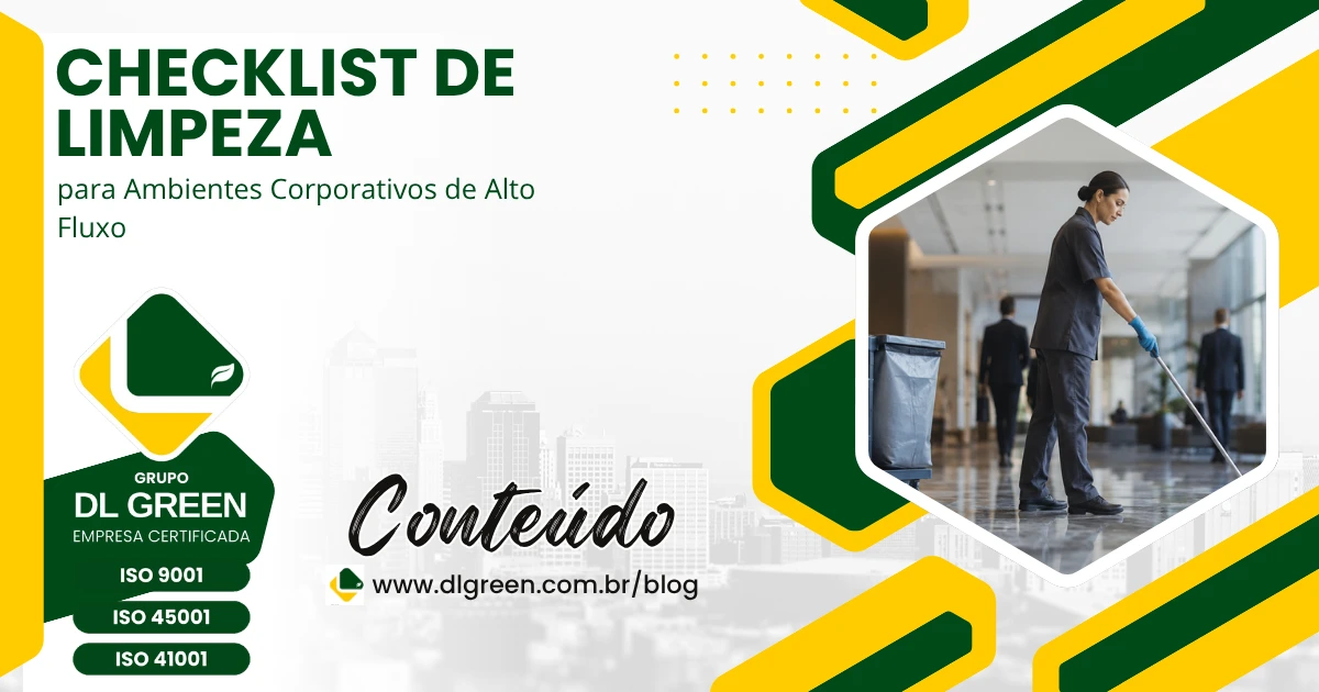 Checklist de Limpeza para Ambientes Corporativos de Alto Fluxo