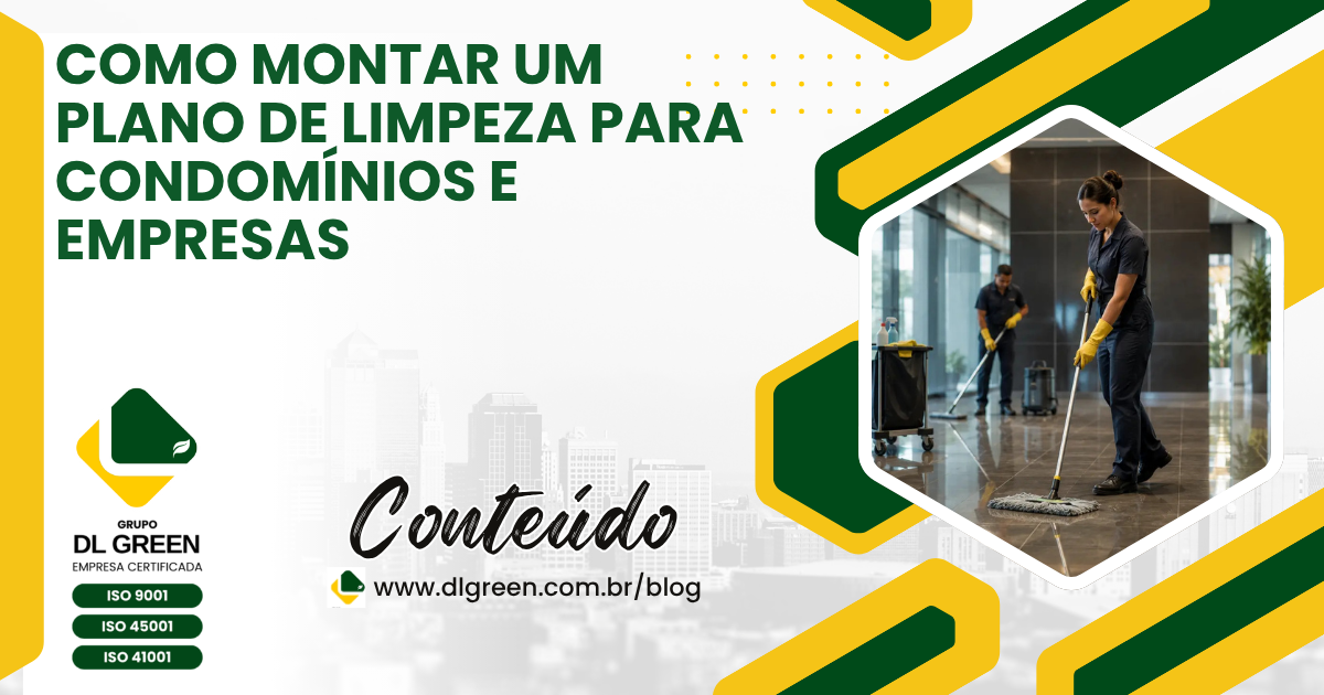 Como Montar um Plano de Limpeza para Condomínios e Empresas