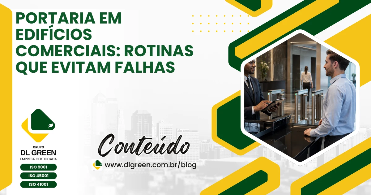Portaria em Edifícios Comerciais: Rotinas que Evitam Falhas