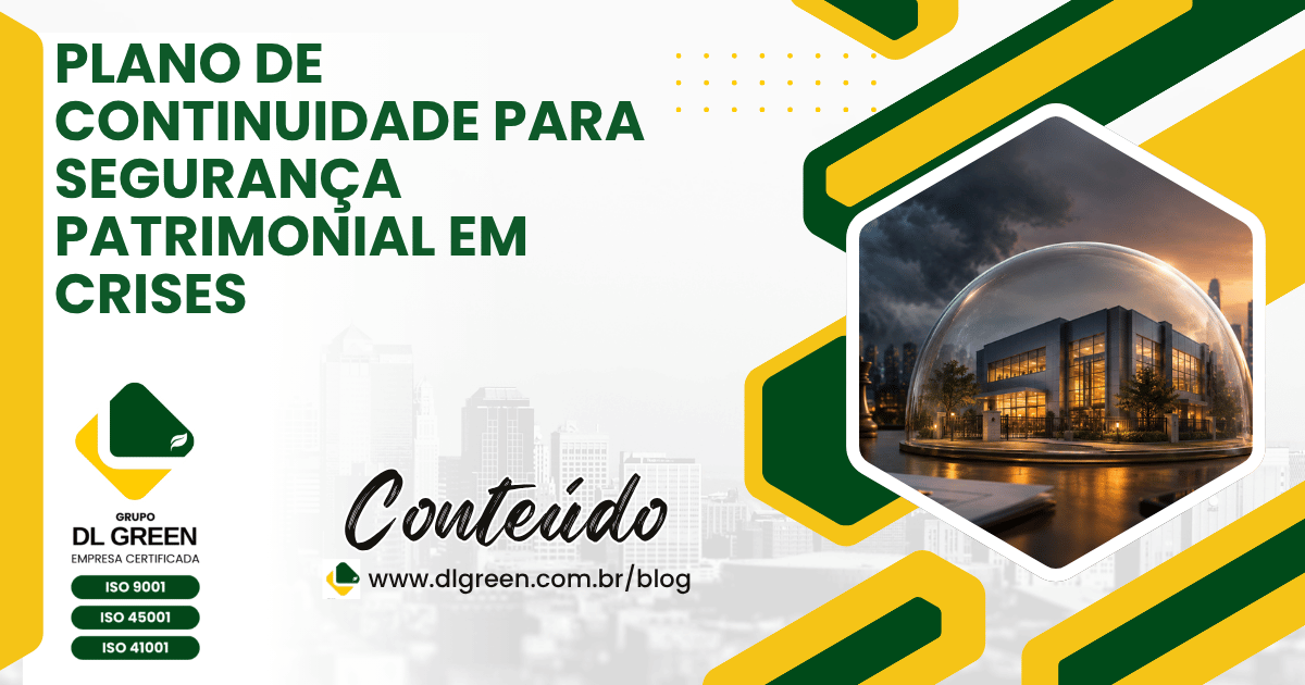 Plano de continuidade para segurança patrimonial em crises