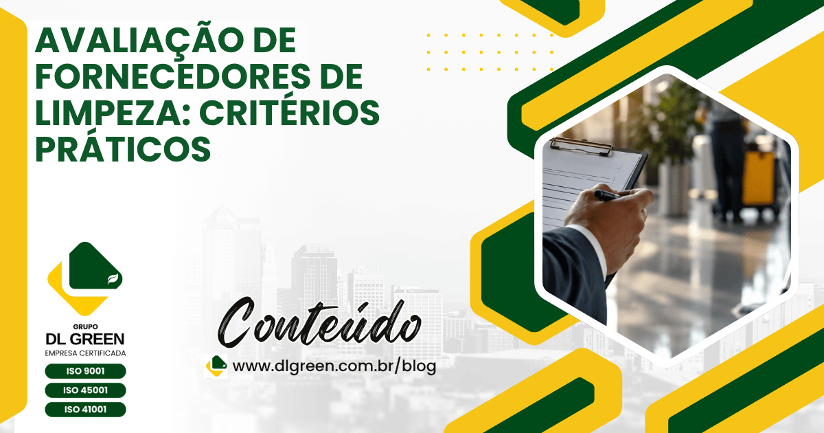 Avaliação de fornecedores de limpeza: critérios práticos